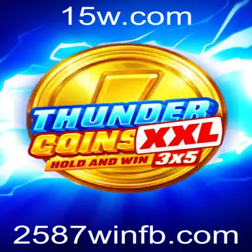ThunderCoinsXxl: Descubra o Empolgante Jogo que Conquista Multidões