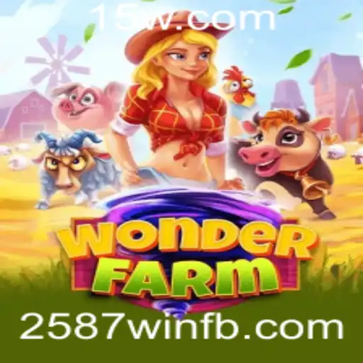 Domine o Maravilhoso Mundo de WonderFarm e Descubra a Diversão com 2587win